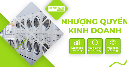 NHƯỢNG QUYỀN GIẶT SẤY - CƠ HỘI ĐẦU TƯ TRONG THỜI ĐẠI ĐÔ THỊ HÓA